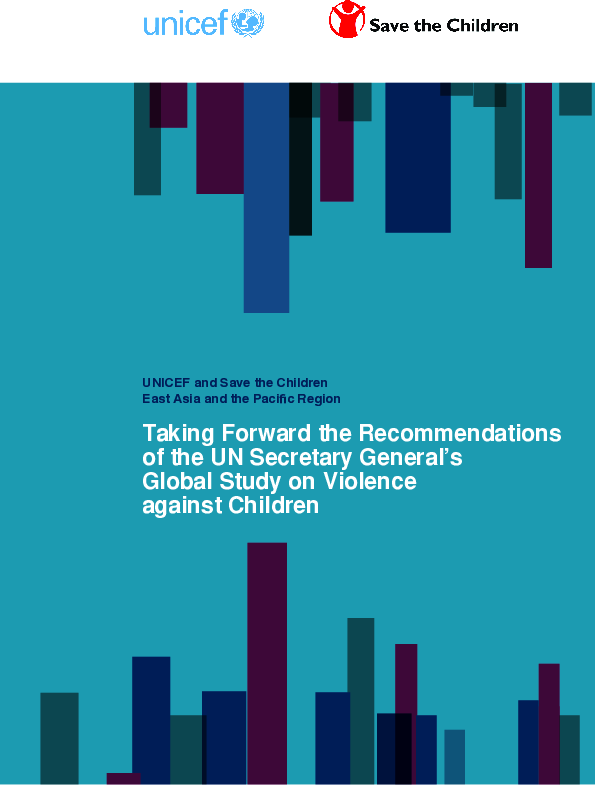 Taking Forward the Recommendations of the UN Secretary General’s Global Study on Violence against Children